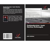Postmodernizm i teatr Martina McDonagha