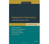 Postpartum Depression Therapist Guide: A Cognitive-behavioral Approach to Recovery (Treatments That Work)