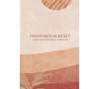 Postpartum Reset: A gentle journal for healing & motherhood
