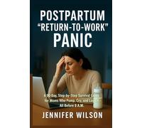 Postpartum Return-to-Work Panic: A Mom’s 4-Week Plan to Crush Anxiety, Pumping Stress & Guilt Before Day 1 Back at the Office