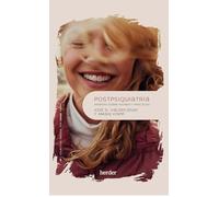 Postpsiquiatría; Apuntes sobre teorías y prácticas (Psicopatología y Psicoterapia de las Psicosis)
