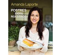 Postres 100% nuestros (Cocina de autor)