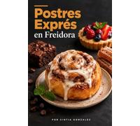 Postres Exprés en Freidora
