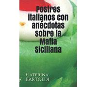 Postres italianos con anécdotas sobre la Mafia Siciliana