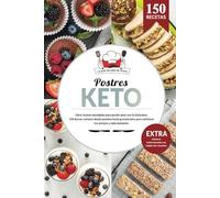 Postres KETO | Libro recetas saludables para perder peso con la dieta keto. 150 dulces variados des de pan keto hasta granola keto para satisfacer tus ... Incluye todos los valores nutricionales.