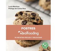 Postres Realfooding: 50 recetas fáciles y deliciosas (Biblioteca Realfooding)