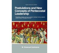 Postulations and New Concepts of Pentecostal Leadership