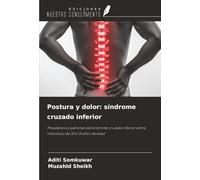Postura y dolor: síndrome cruzado inferior: Prevalencia y patrones del síndrome cruzado inferior entre individuos de 20 a 24 años de edad