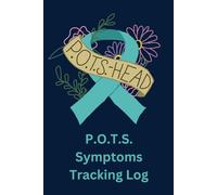 Postural Orthostatic Tachycardia Syndrome Symptom Tracking Log Book