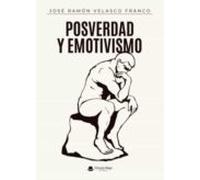 Posverdad Y Emotivismo