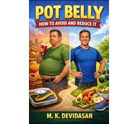 Pot Belly: How to Avoid and Reduce It