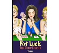 Pot Luck and Other Stories: (A Shrinking Man Femdom Anthology)