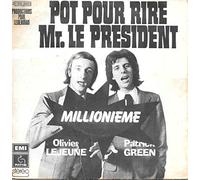 pot pour rire Mr le président , Olivier Lejeune , Patrick Green .