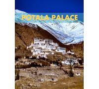 Potala Palace: A Perfect Coffee Table Picture Book - Travel and Tourism lovers.