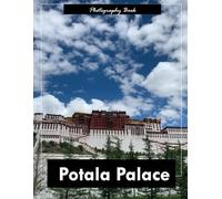 Potala Palace: A Visual Journey Through Tibet’s Sacred Fortress - Stunning Photography of Himalayan Architecture and Spiritual Majesty