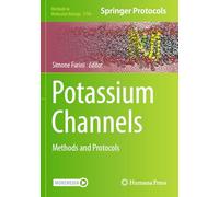 Potassium Channels: Methods and Protocols (Methods in Molecular Biology)