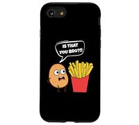 Potato Is That You Bro French Fries Funny Potato Food Lover Carcasa para iPhone SE (2020) / 7 / 8