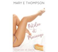 Potelée et Précieuse: Une romance de petite ville avec une héroïne aux courbes voluptueuses (Grande et Belle)