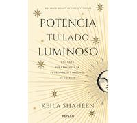 Potencia tu lado luminoso: Una guía para encontrar tu propósito y dominar tu energía (Kepler)