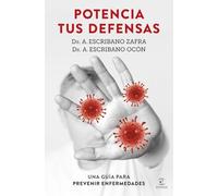 Potencia tus defensas: Una guía para prevenir enfermedades (F. COLECCION)