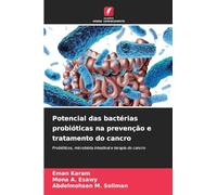 Potencial das bactérias probióticas na prevenção e tratamento do cancro: Probióticos, microbiota intestinal e terapia do cancro