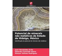 Potencial de minerais não metálicos do Estado de Hidalgo, México: Identificação do potencial de minerais não metálicos