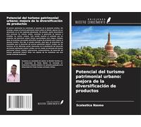 Potencial del turismo patrimonial urbano: mejora de la diversificación de productos