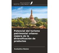 Potencial del turismo patrimonial urbano: mejora de la diversificación de productos