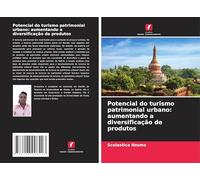Potencial do turismo patrimonial urbano: aumentando a diversificação de produtos