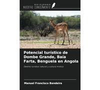 Potencial turístico de Dombe Grande, Baía Farta, Benguela en Angola: Destino turístico natural y cultura mística