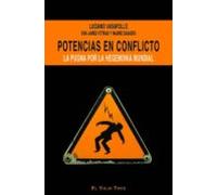 Potencias en conflicto: La pugna por la hegemonía mundial (SIN COLECCION)