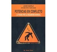 Potencias en conflicto: La pugna por la hegemonía mundial (SIN COLECCION)
