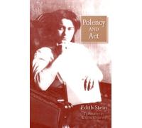 Potency and ACT (The Collected Works of Edith Stein)