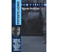 POTENTE UOMO DI VALORE: Agenda Personale