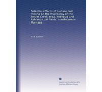 Potential effects of surface coal mining on the hydrology of the Snider Cr rea, Rosebud and Ashland coal fields, southeastern Montana