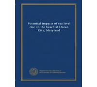 Potential impacts of sea level rise on the beach at Ocean City, Maryland