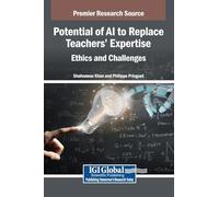 Potential of AI to Replace Teachers' Expertise: Ethics and Challenges