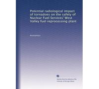 Potential radiological impact of tornadoes on the safety of Nuclear Fuel Services' West Valley fuel reprocessing plant