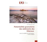 Potentialités granulaires des sédiments des littoraux: Lois et modèles de distribution 2-ième édition