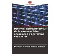 Potentiel neuroprotecteur de la nano-émulsion encapsulée d'amifostine chez le rat