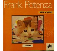 Potenza,Frank - Soft and Warm
