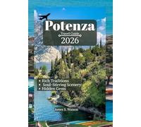 Potenza Travel Guide 2026: Rich Traditions, Soul-Stirring Scenery and Hidden Gems