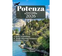 Potenza Travel Guide 2026: Rich Traditions, Soul-Stirring Scenery and Hidden Gems