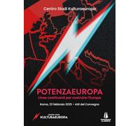 PotenzaEuropa. Linee costituenti per costruire l'Europa. Atti del Convegno (Roma, 22 febbraio 2025) (Bastian contrari)