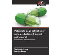 Potenziale degli actinobatteri nella produzione di enzimi antitumorali: Bioprospection of microorganisms