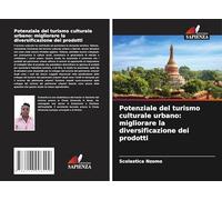 Potenziale del turismo culturale urbano: migliorare la diversificazione dei prodotti