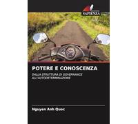 POTERE E CONOSCENZA: DALLA STRUTTURA DI GOVERNANCE ALL'AUTODETERMINAZIONE