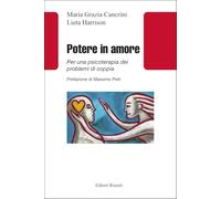 Potere in amore. Per una psicoterapia dei problemi di coppia