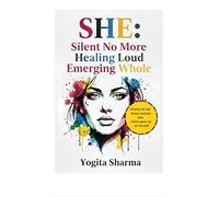 Potery collection 97 (Edition1): Silent no more, Healing loud, Emerging whole Poetry for the brave woman who never gave up on herself