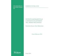 Potestà sacramentale e potestà di governo nel primo millennio. Esercizio di esse e loro distinzione (Tesi Gregoriana. Serie diritto canonico)